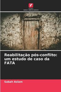 Reabilitação pós-conflito