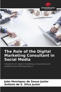 The Role of the Digital Marketing Consultant in Social Media