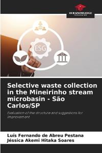 Selective waste collection in the Mineirinho stream microbasin - São Carlos/SP