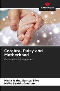 Cerebral Palsy and Motherhood