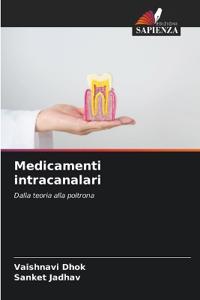 Medicamenti intracanalari