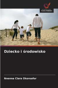 Dziecko i srodowisko