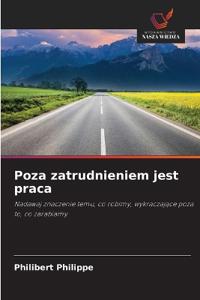 Poza zatrudnieniem jest praca