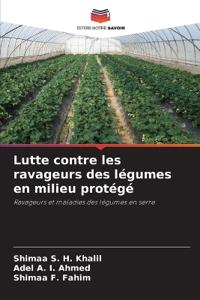 Lutte contre les ravageurs des légumes en milieu protégé