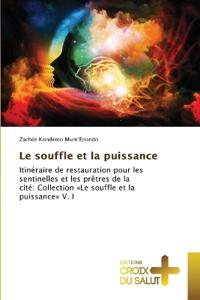 Le souffle et la puissance