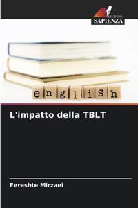 L'impatto della TBLT