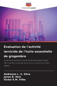 Évaluation de l'activité larvicide de l'huile essentielle de gingembre