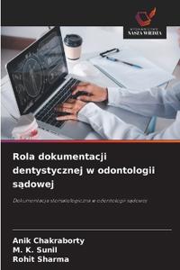 Rola dokumentacji dentystycznej w odontologii sądowej
