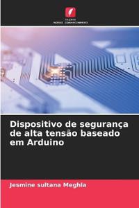Dispositivo de segurança de alta tensão baseado em Arduino