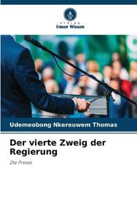 Der vierte Zweig der Regierung