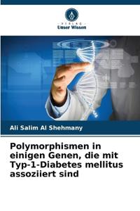 Polymorphismen in einigen Genen, die mit Typ-1-Diabetes mellitus assoziiert sind