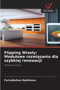 Flipping Wisely