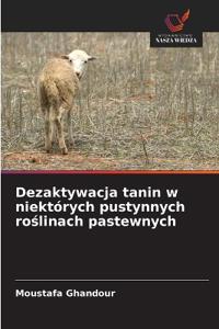 Dezaktywacja tanin w niektórych pustynnych roslinach pastewnych