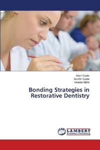 Bonding Strategies in Restorative Dentistry
