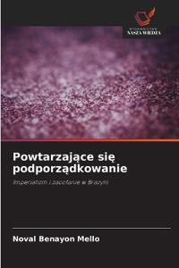 Powtarzaj¿ce si¿ podporz¿dkowanie