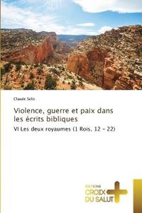 Bokomslag för "Violence, guerre et paix dans les écrits bibliques"