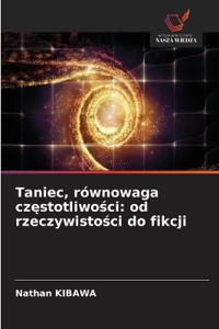 Taniec, równowaga czestotliwosci