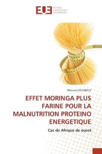 Effet Moringa Plus Farine Pour La Malnutrition Proteino Energetique