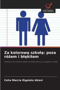 Za kolorowa szkola