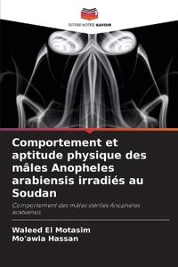 Comportement et aptitude physique des mâles Anopheles arabiensis irradiés au Soudan