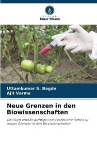 Neue Grenzen in den Biowissenschaften