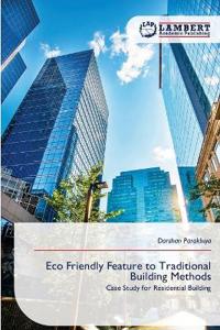 Eco Friendly Feature to Traditional Building Methods