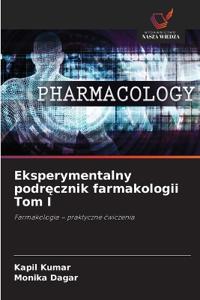 Eksperymentalny podręcznik farmakologii Tom I