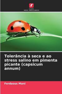 Tolerância à seca e ao stress salino em pimenta picante (capsicum annum)