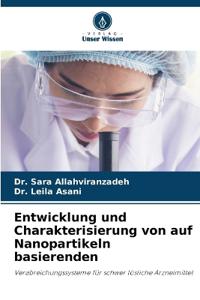 Entwicklung und Charakterisierung von auf Nanopartikeln basierenden