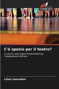 C'è spazio per il teatro?