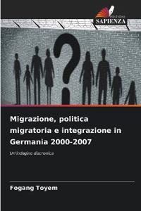 Migrazione, politica migratoria e integrazione in Germania 2000-2007