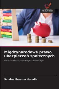 Miedzynarodowe prawo ubezpieczen spolecznych