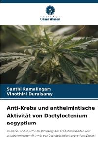 Anti-Krebs und anthelmintische Aktivität von Dactyloctenium aegyptium