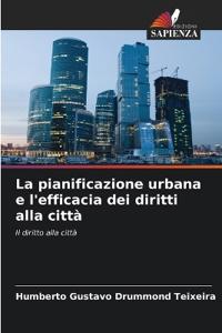 La pianificazione urbana e l'efficacia dei diritti alla città