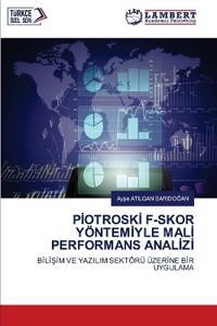 PIotroskI F-Skor YöntemIyle MalI Performans AnalIzI