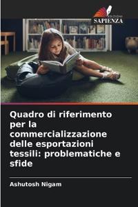 Quadro di riferimento per la commercializzazione delle esportazioni tessili