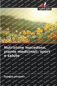 Nutrizione macedone, piante medicinali, sport e salute