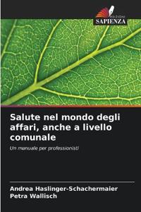 Salute nel mondo degli affari, anche a livello comunale
