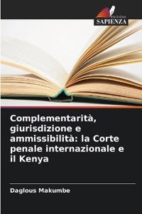 Complementarità, giurisdizione e ammissibilità