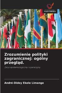 Zrozumienie polityki zagranicznej