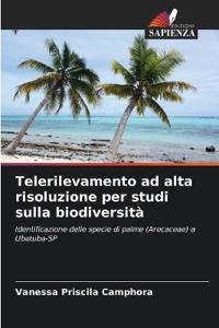 Telerilevamento ad alta risoluzione per studi sulla biodiversità