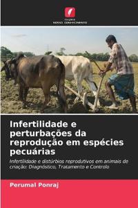 Infertilidade e perturbações da reprodução em espécies pecuárias