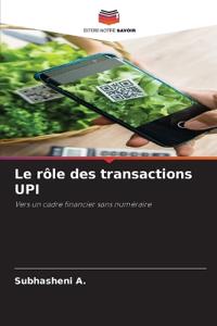 Le rôle des transactions UPI