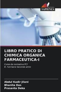Libro Pratico Di Chimica Organica Farmaceutica-I