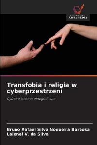 Transfobia i religia w cyberprzestrzeni