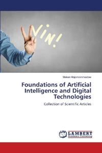 Foundations of Artificial Intelligence and Digital Technologies