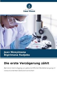 Die erste Verzögerung zählt