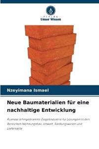 Neue Baumaterialien für eine nachhaltige Entwicklung