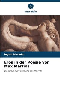 Eros in der Poesie von Max Martins