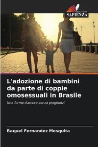 L'adozione di bambini da parte di coppie omosessuali in Brasile